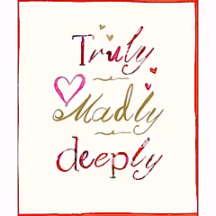 Truly, Madly, Deeply Valentine's Card
