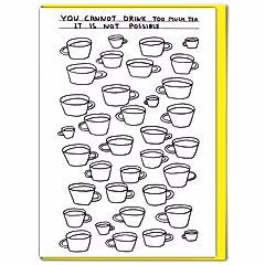 Too Much Tea Card