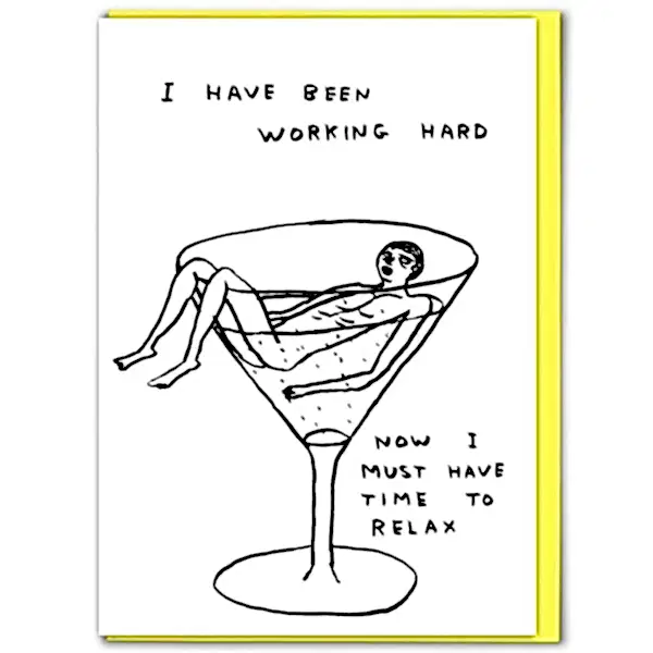 Working Hard Time To Relax Card