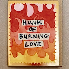 Hunk of burning Love Gala Card