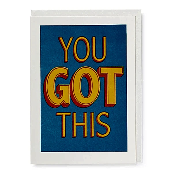You Got This Card