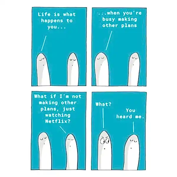 Life Is What Happens To You Card