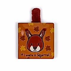 If I Were a Squirrel Board Book