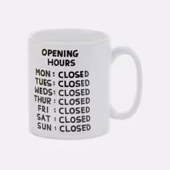 Opening Hours Mug