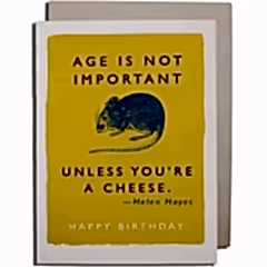 Age is Not Important Unless You're Cheese Card