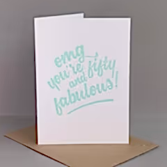 OMG Fifty And Fabulous Card