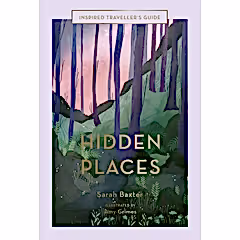 Hidden Places Traveller’s Guide