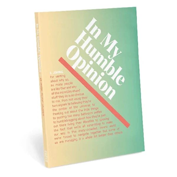 In My Humble Opinion Journal