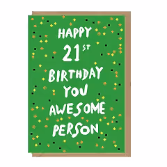 Happy 21st Birthday You Awesome Person Card