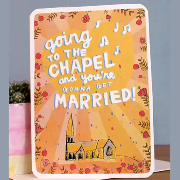 Going to The Chapel Gonna Get Married Card